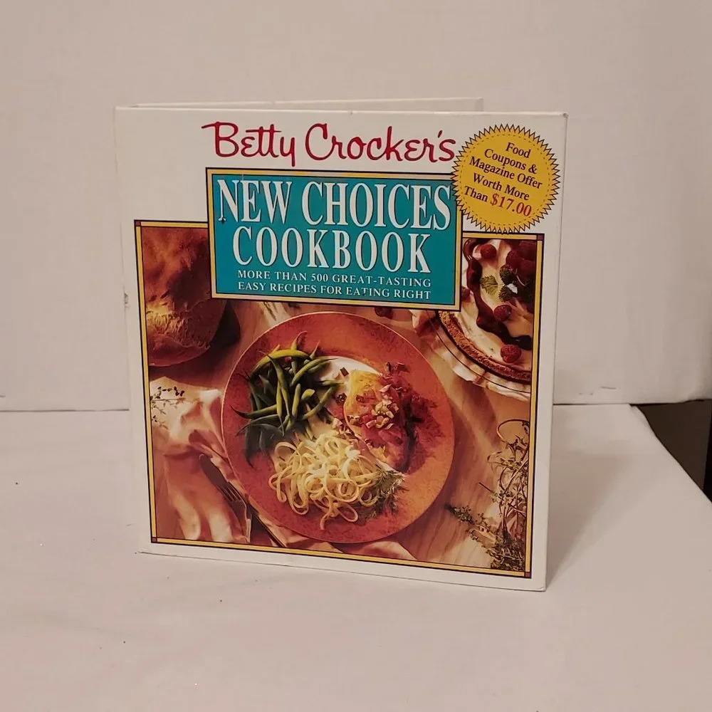1993 BETTY CROCKER NEW CHOICES COOKBOOK VINTAGE OVER 500 RECIPES